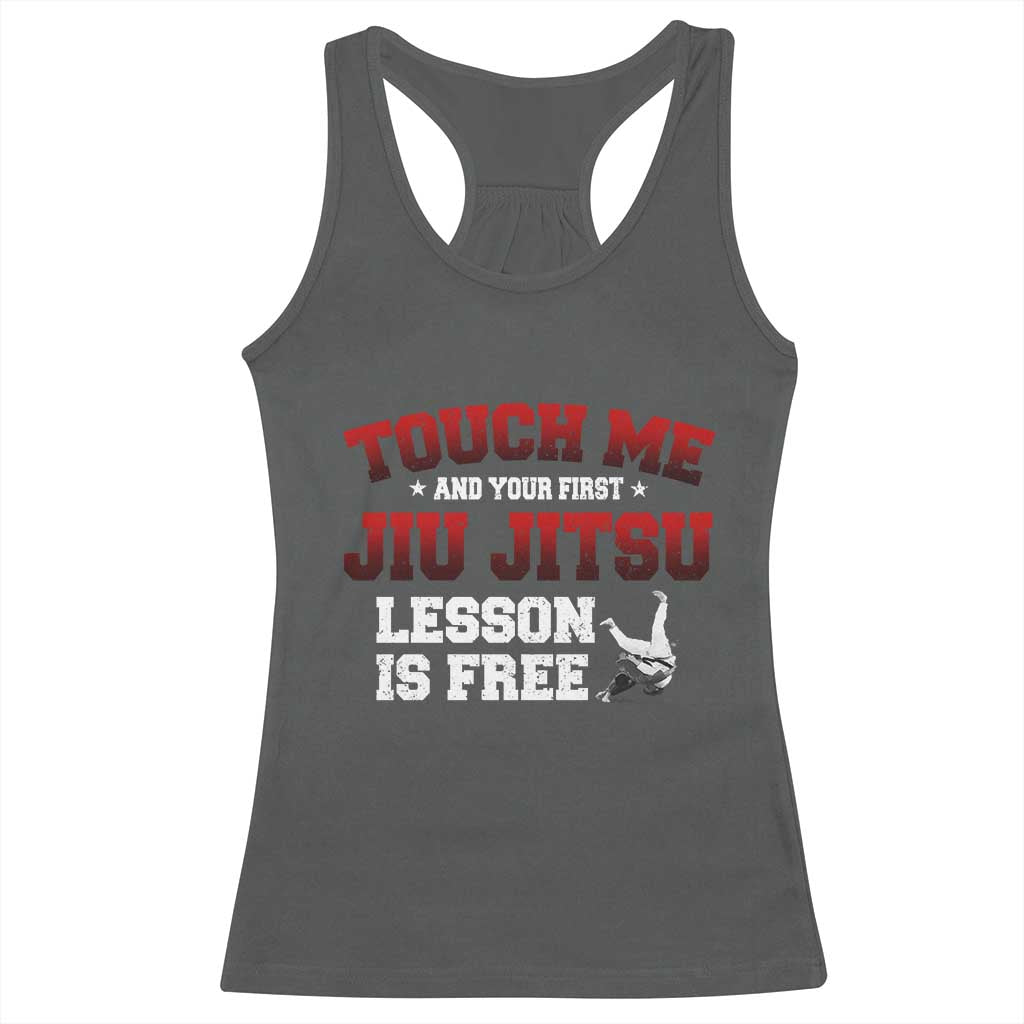Brazilian BJJ Racerback Tank Top Touch Me First Jiu Jitsu Lesson Is Free - Wonder Print Shop