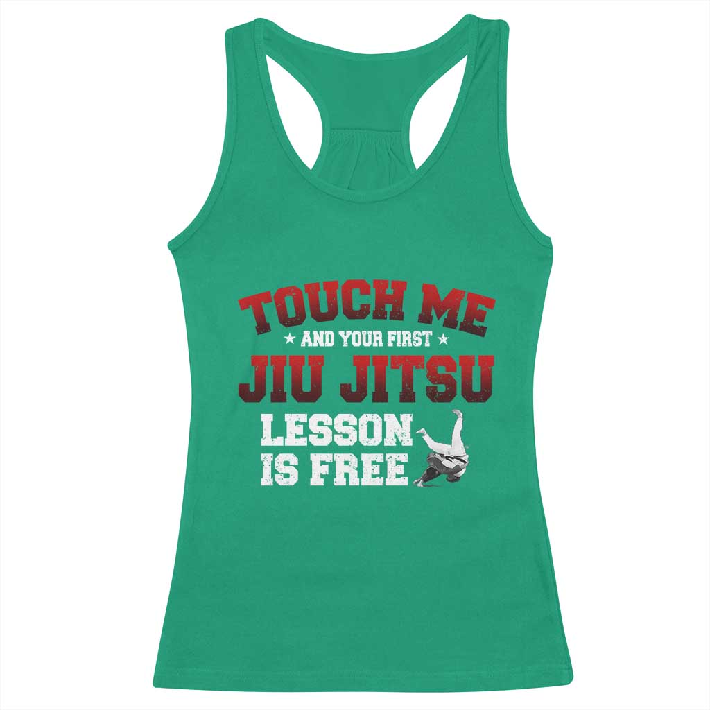 Brazilian BJJ Racerback Tank Top Touch Me First Jiu Jitsu Lesson Is Free - Wonder Print Shop
