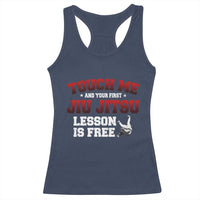Brazilian BJJ Racerback Tank Top Touch Me First Jiu Jitsu Lesson Is Free - Wonder Print Shop