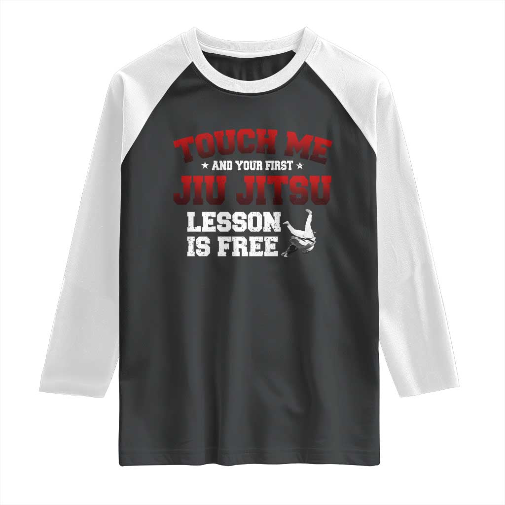 Brazilian BJJ Raglan Shirt Touch Me First Jiu Jitsu Lesson Is Free - Wonder Print Shop