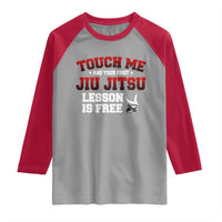 Brazilian BJJ Raglan Shirt Touch Me First Jiu Jitsu Lesson Is Free - Wonder Print Shop