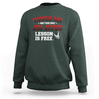 Brazilian BJJ Sweatshirt Touch Me First Jiu Jitsu Lesson Is Free - Wonder Print Shop