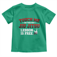 Brazilian BJJ Toddler T Shirt Touch Me First Jiu Jitsu Lesson Is Free - Wonder Print Shop
