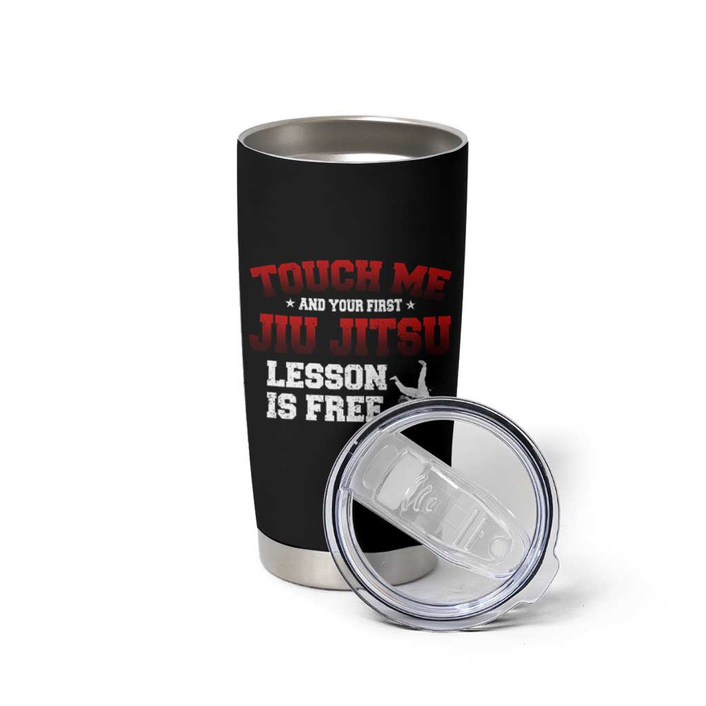 Brazilian BJJ Tumbler Cup Touch Me First Jiu Jitsu Lesson Is Free - Wonder Print Shop