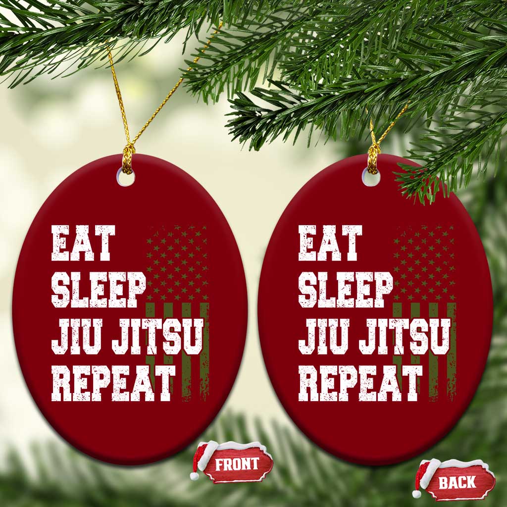 Eat Sleep Jiu Jitsu Repeat Ceramic Ornament Cool JiuJitsu BJJ American Flag - Wonder Print Shop