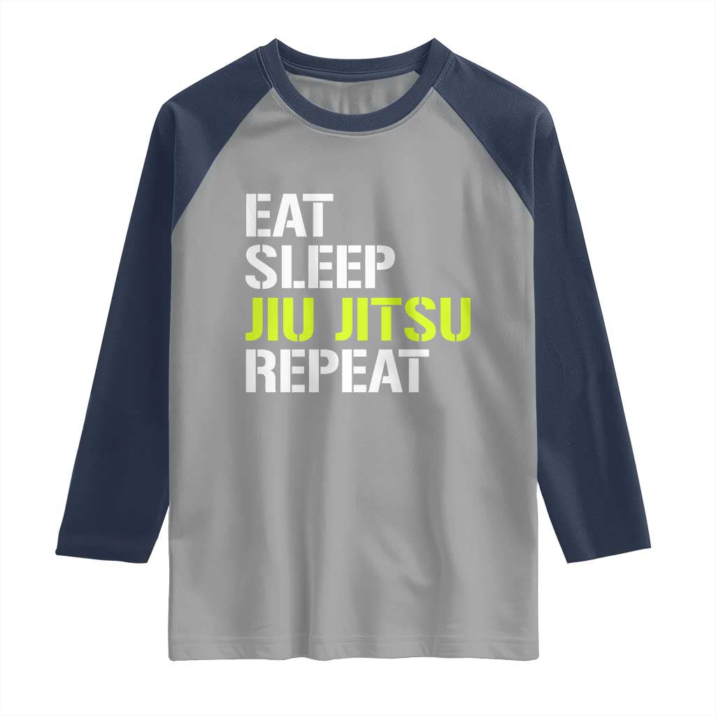 Eat Sleep Jiu Jitsu Repeat Raglan Shirt Cool JiuJitsu BJJ - Wonder Print Shop