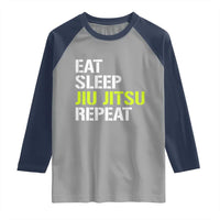 Eat Sleep Jiu Jitsu Repeat Raglan Shirt Cool JiuJitsu BJJ - Wonder Print Shop