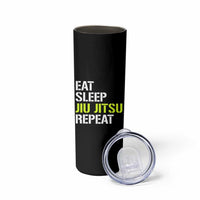 Eat Sleep Jiu Jitsu Repeat Skinny Tumbler Cool JiuJitsu BJJ - Wonder Print Shop