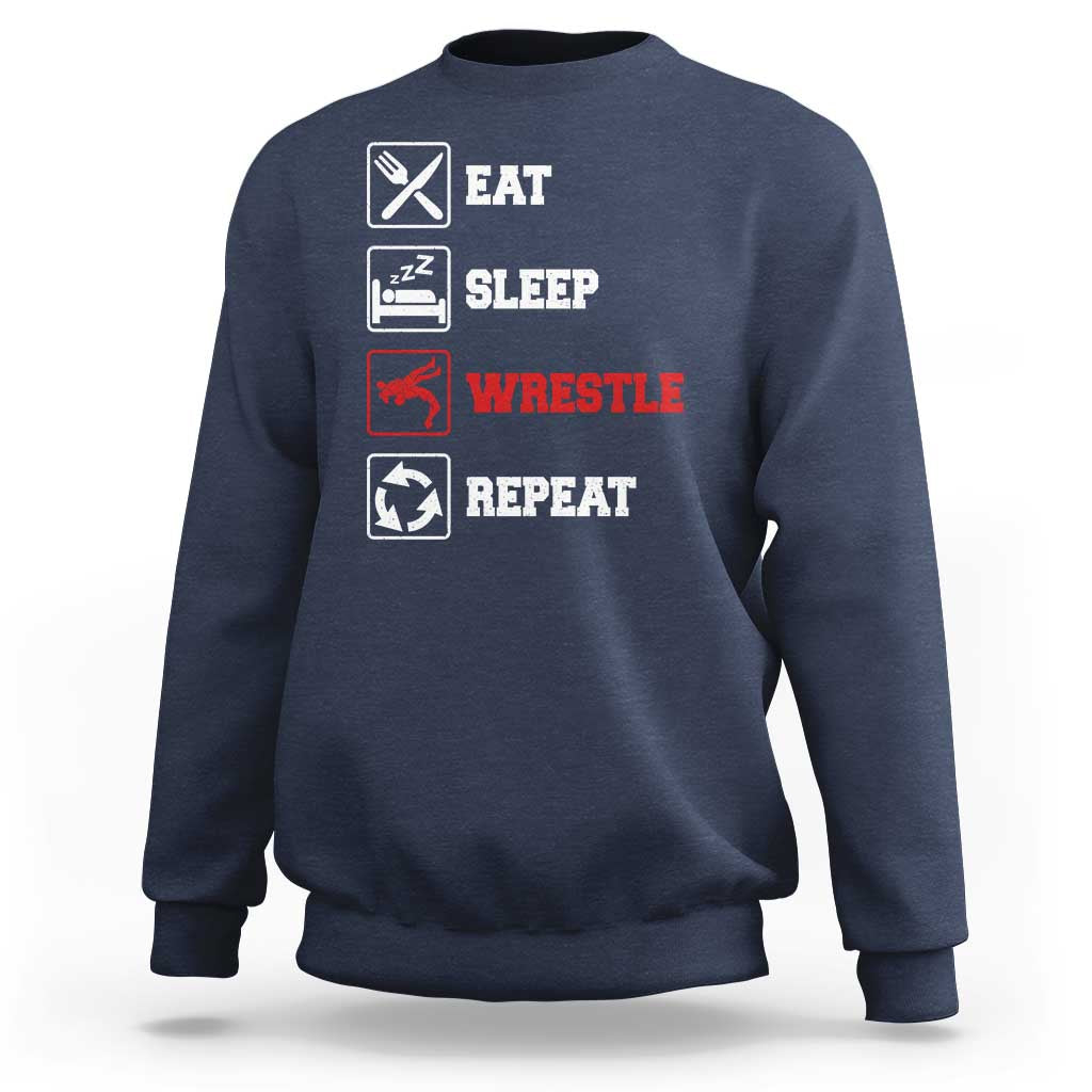 Eat Sleep Wrestle Repeat Sweatshirt Funny Wrestling Gym - Wonder Print Shop