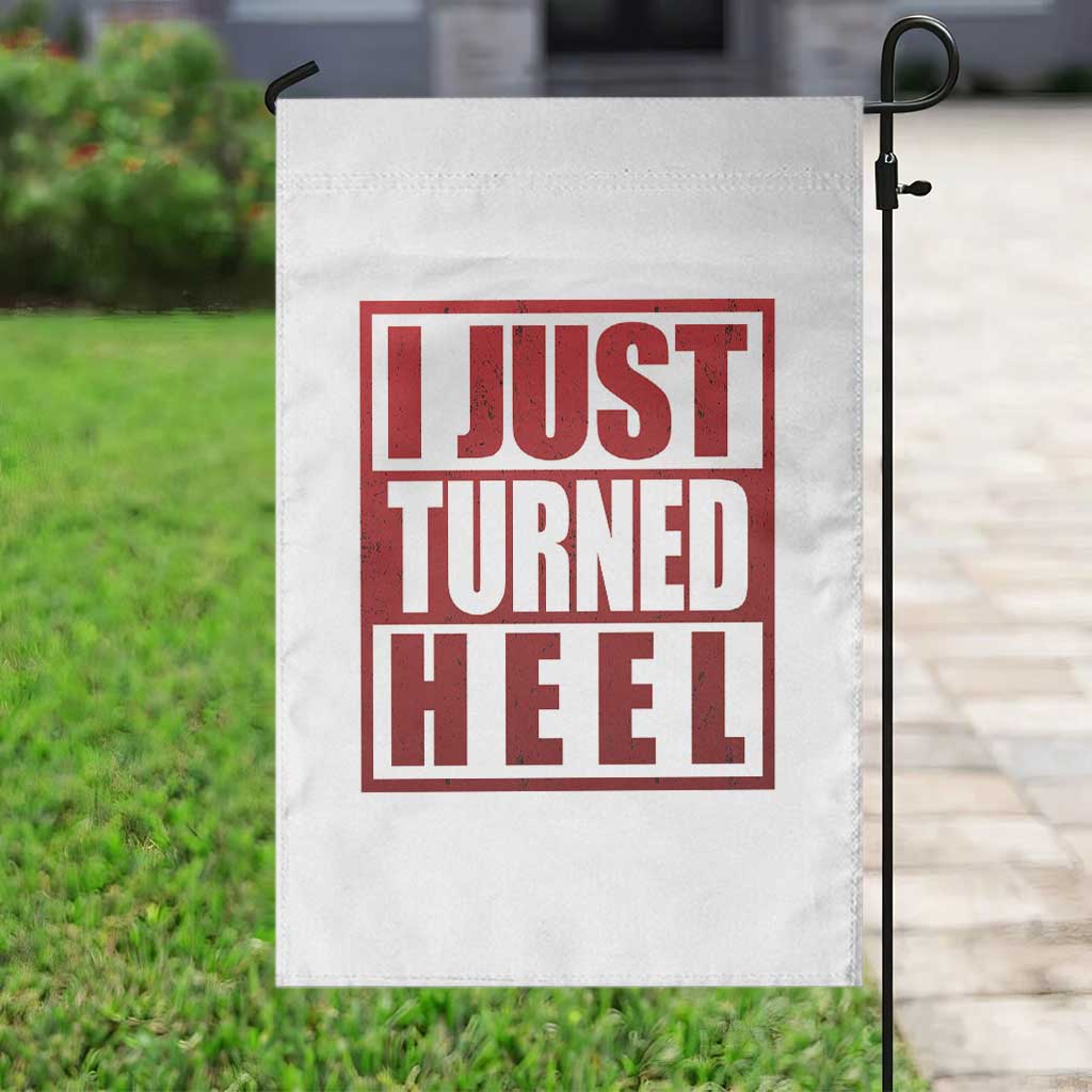 I Just Turned Heel Garden Flag Pro Wrestling Retro Distressed - Wonder Print Shop