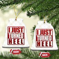 I Just Turned Heel Ceramic Ornament Pro Wrestling Retro Distressed - Wonder Print Shop