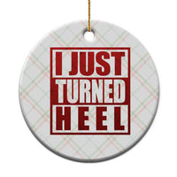 I Just Turned Heel Ceramic Ornament Pro Wrestling Retro Distressed - Wonder Print Shop