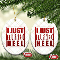 I Just Turned Heel Ceramic Ornament Pro Wrestling Retro Distressed - Wonder Print Shop