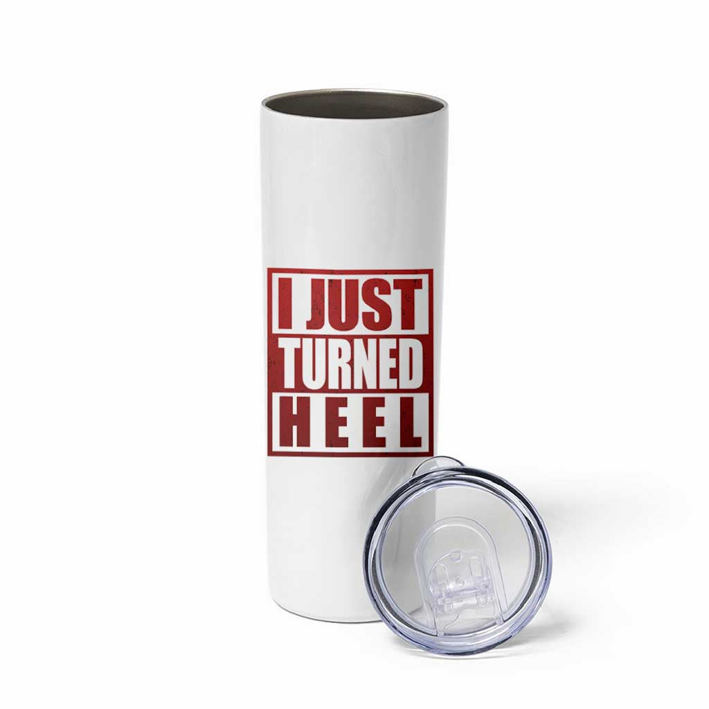 I Just Turned Heel Skinny Tumbler Pro Wrestling Retro Distressed - Wonder Print Shop