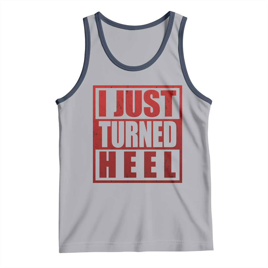 I Just Turned Heel Tank Top Pro Wrestling Retro Distressed - Wonder Print Shop