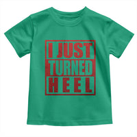 I Just Turned Heel Toddler T Shirt Pro Wrestling Retro Distressed - Wonder Print Shop