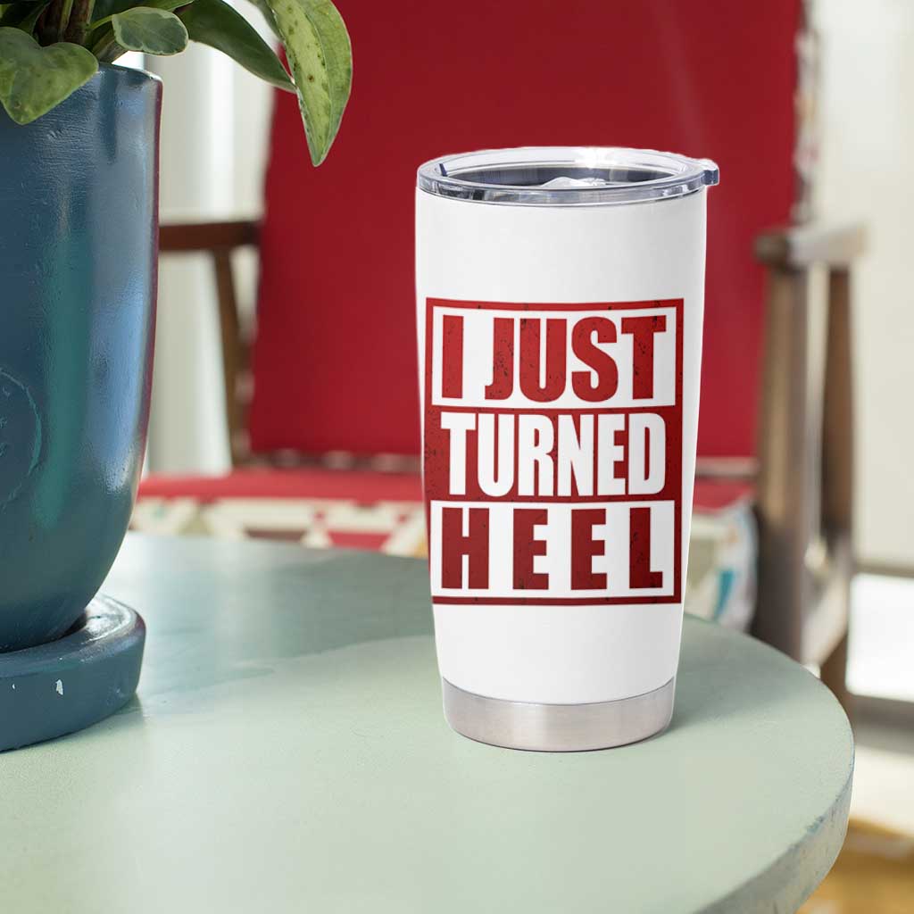 I Just Turned Heel Tumbler Cup Pro Wrestling Retro Distressed - Wonder Print Shop