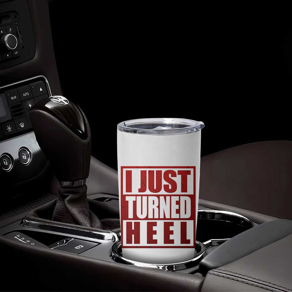 I Just Turned Heel Tumbler Cup Pro Wrestling Retro Distressed - Wonder Print Shop