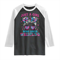 Just A Girl Who Loves Wrestling Raglan Shirt Funny Wrestle Lover Wrestler Messy Bun - Wonder Print Shop
