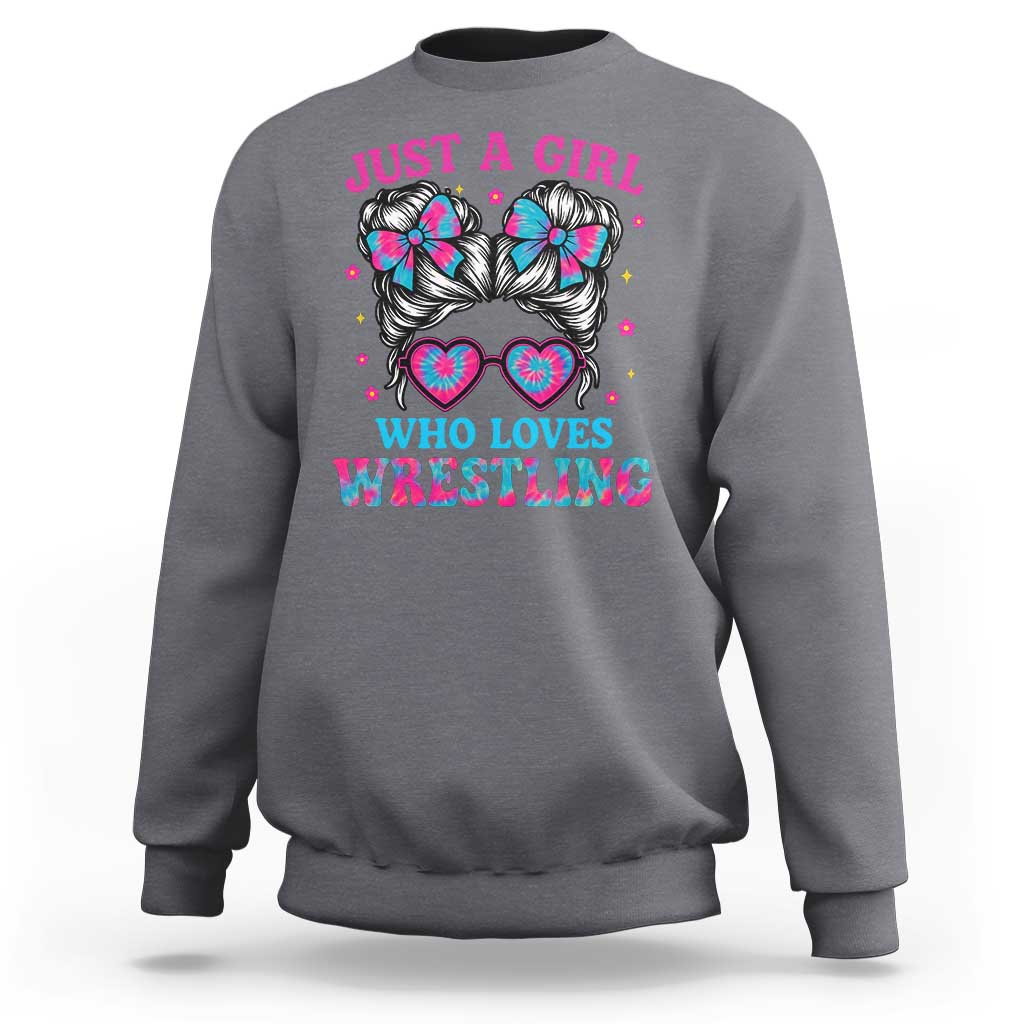 Just A Girl Who Loves Wrestling Sweatshirt Funny Wrestle Lover Wrestler Messy Bun - Wonder Print Shop