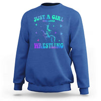 Just A Girl Who Loves Wrestling Sweatshirt Funny Wrestle Lover Wrestler - Wonder Print Shop