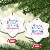 Its My Birthday Ceramic Ornament Girl Party Funny Bday Family Party