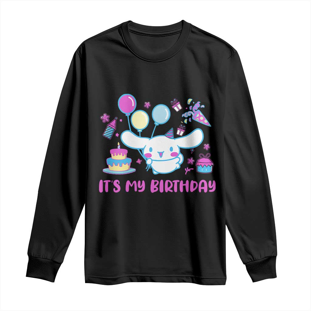 Its My Birthday Long Sleeve Shirt Girl Party Funny Bday Family Party