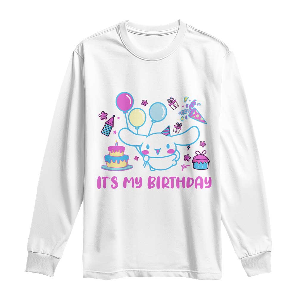 Its My Birthday Long Sleeve Shirt Girl Party Funny Bday Family Party