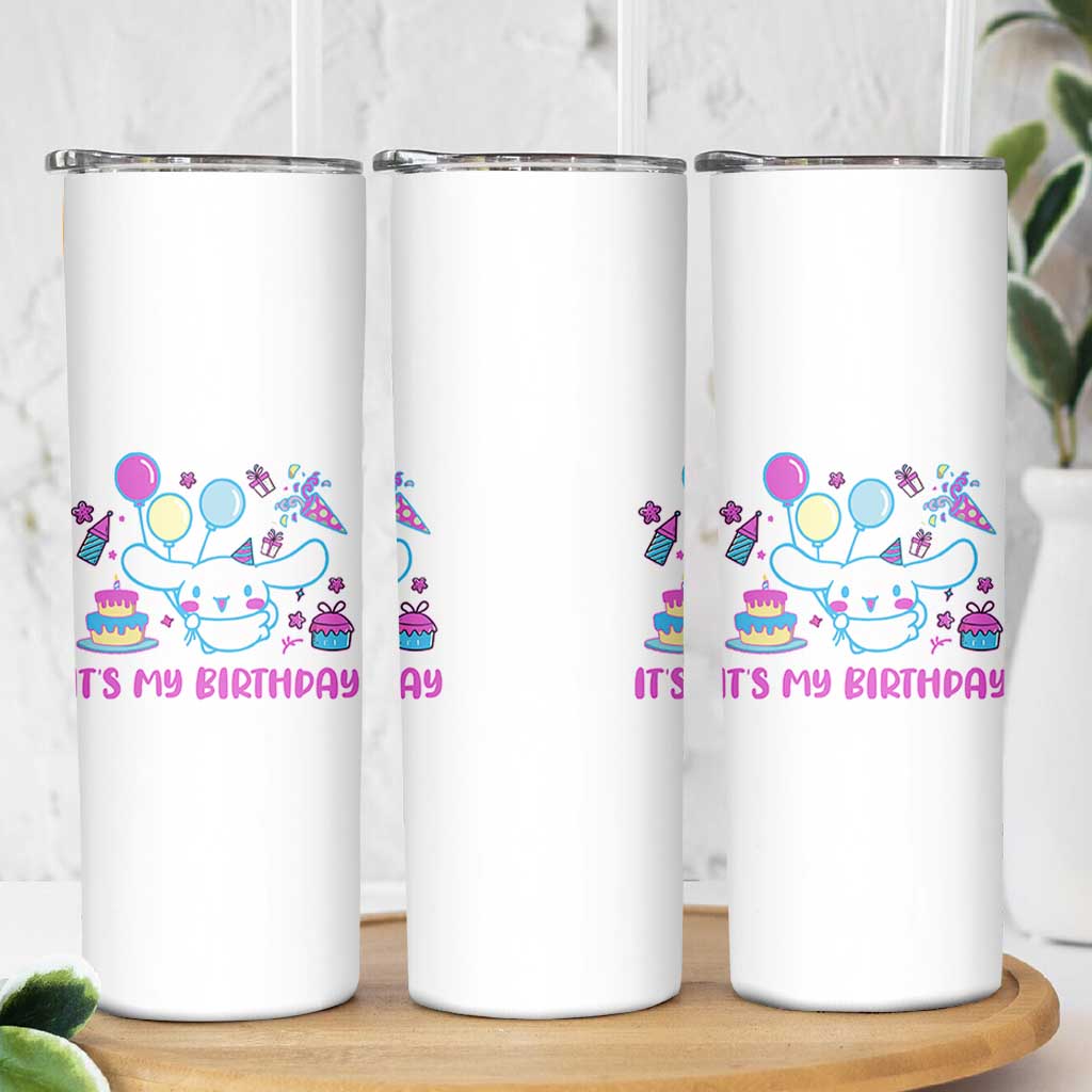 Its My Birthday Skinny Tumbler Girl Party Funny Bday Family Party