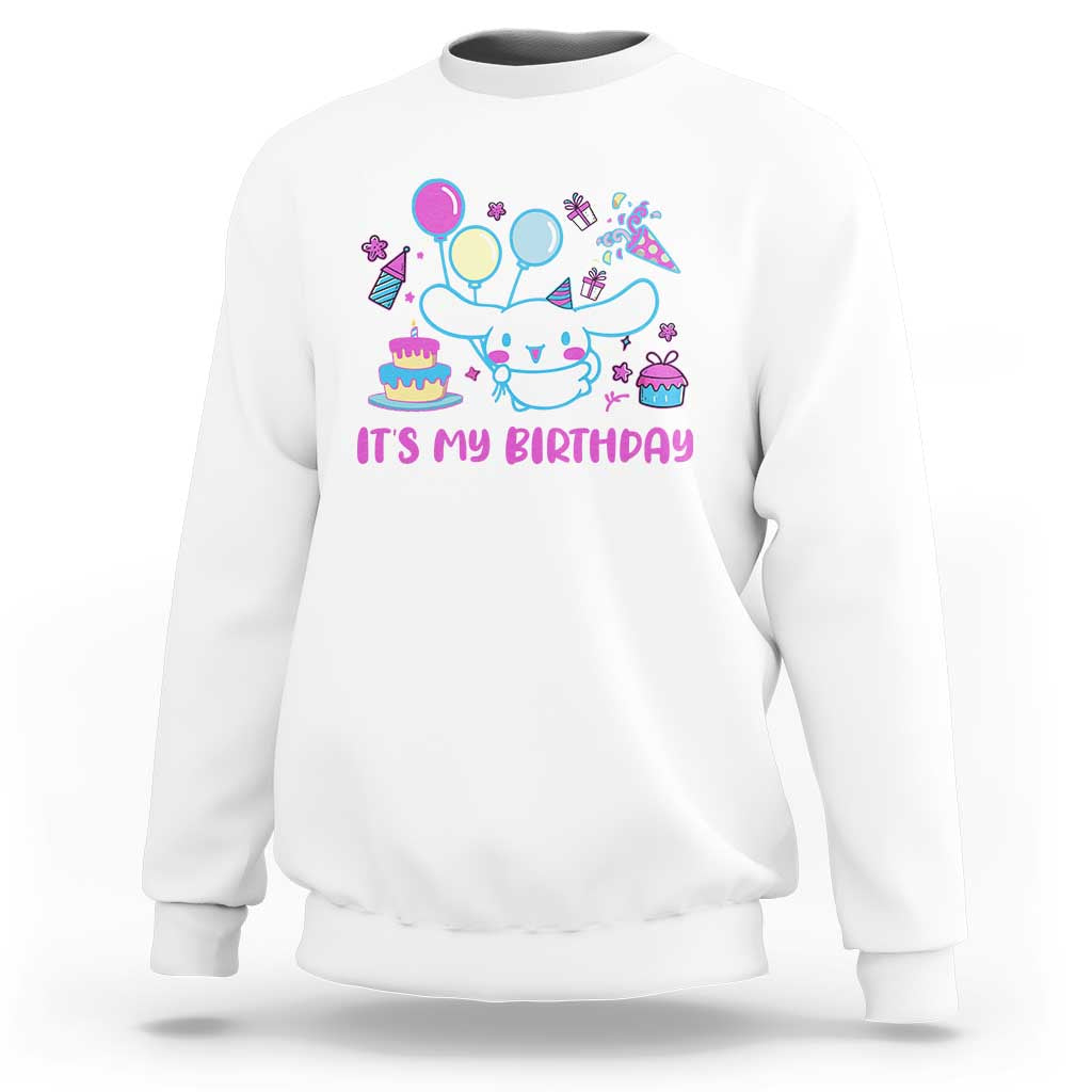 Its My Birthday Sweatshirt Girl Party Funny Bday Family Party
