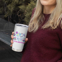 Its My Birthday Tumbler Cup Girl Party Funny Bday Family Party
