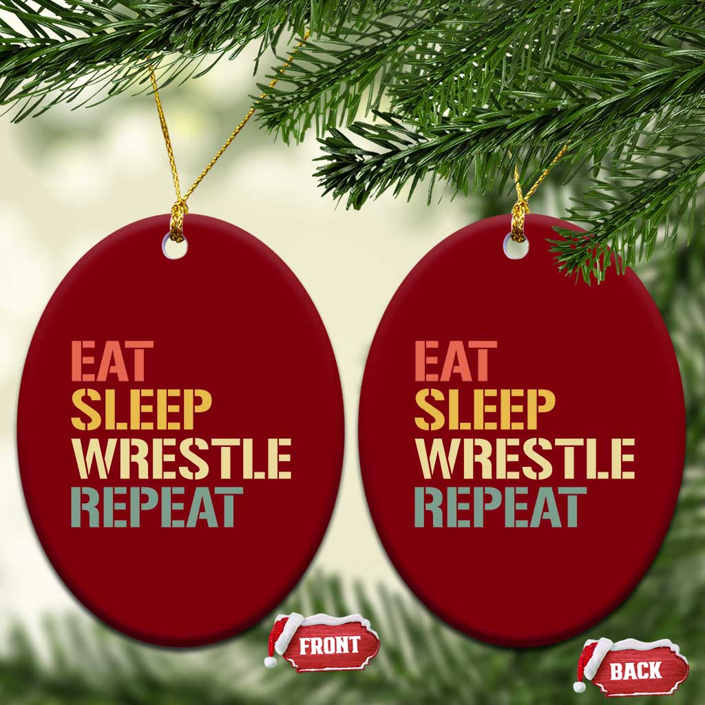 Eat Sleep Wrestle Repeat Ceramic Ornament Cool Wrestling - Wonder Print Shop
