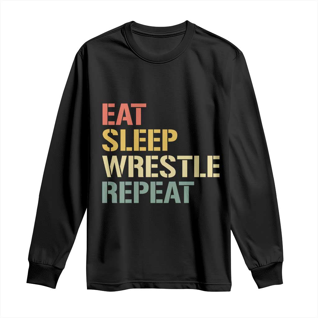 Eat Sleep Wrestle Repeat Long Sleeve Shirt Cool Wrestling - Wonder Print Shop