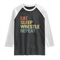 Eat Sleep Wrestle Repeat Raglan Shirt Cool Wrestling - Wonder Print Shop