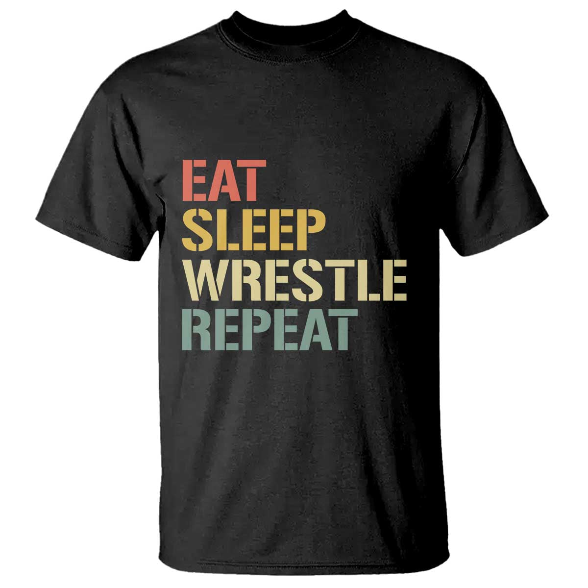 Eat Sleep Wrestle Repeat T Shirt Cool Wrestling - Wonder Print Shop