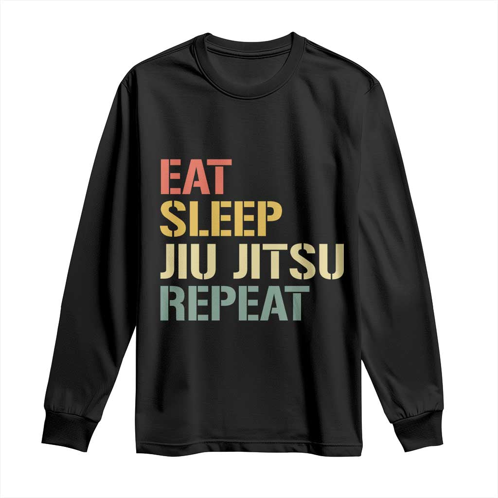 Retro Eat Sleep Jiu Jitsu Repeat Long Sleeve Shirt Vintage JiuJitsu BJJ - Wonder Print Shop
