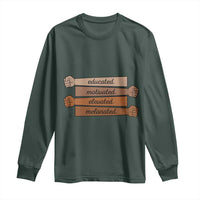 Black Pride Long Sleeve Shirt Educated Motivated Elevated Melanated BLM Melanin