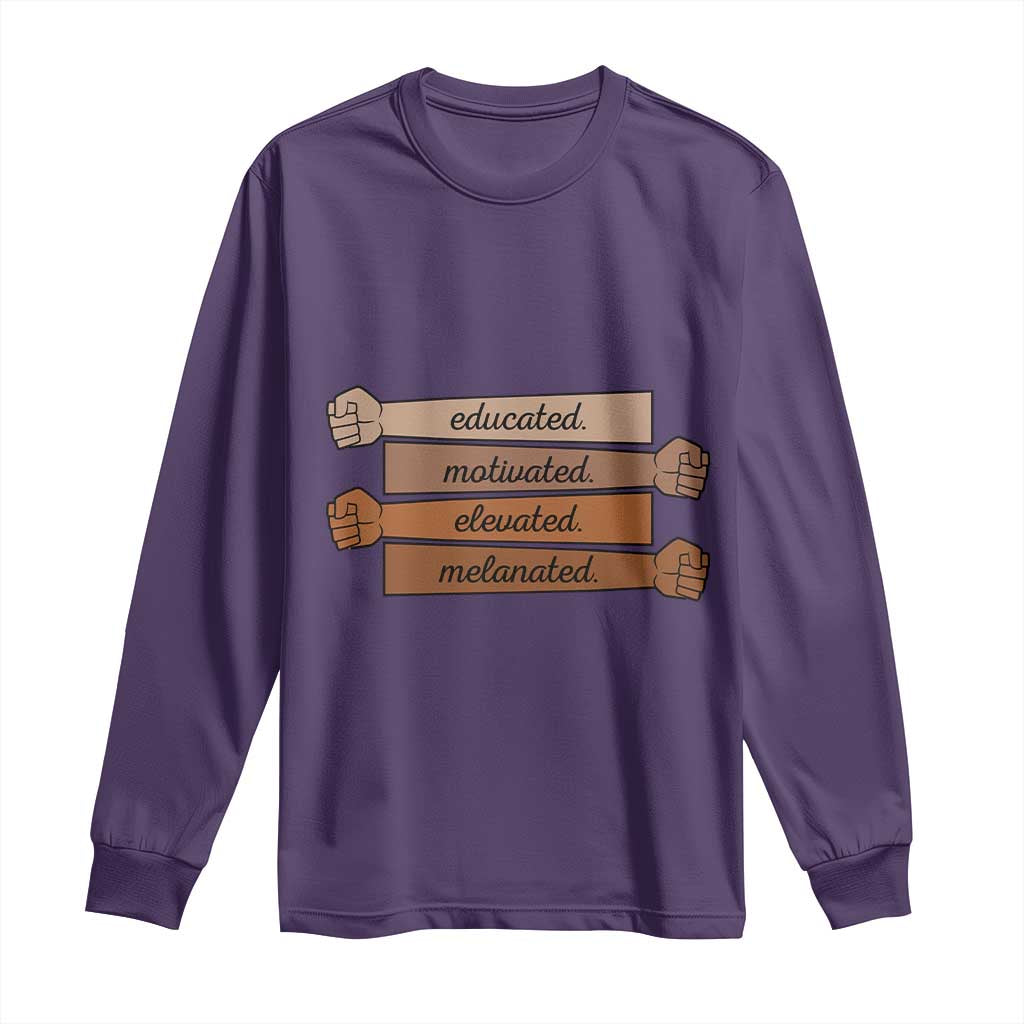 Black Pride Long Sleeve Shirt Educated Motivated Elevated Melanated BLM Melanin