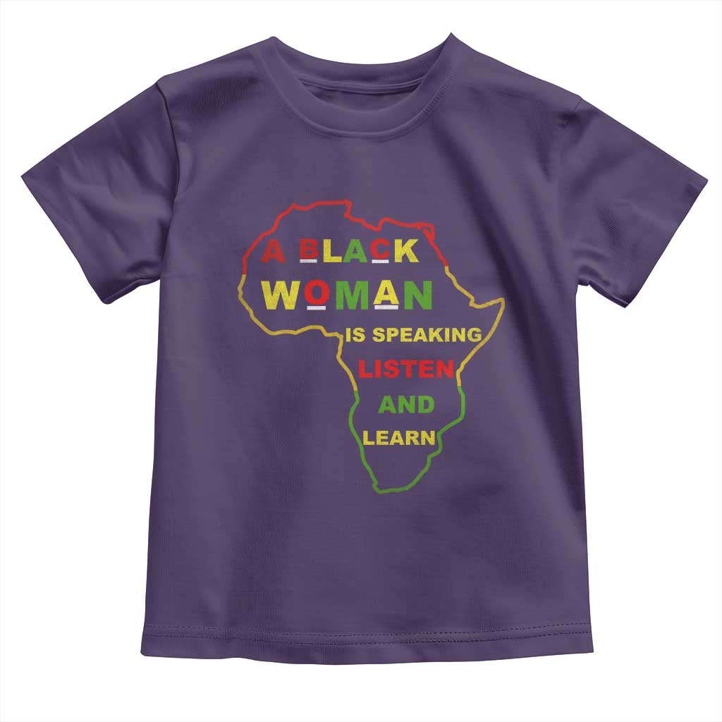 Black Pride Toddler T Shirt A Black Woman Is Speaking Listen And Learn Africa Map