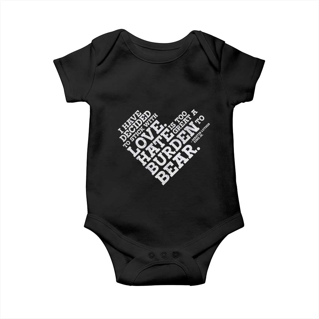 MLK Baby Onesie I Have Decided To Stick With Love Martin Luther King Black History Month