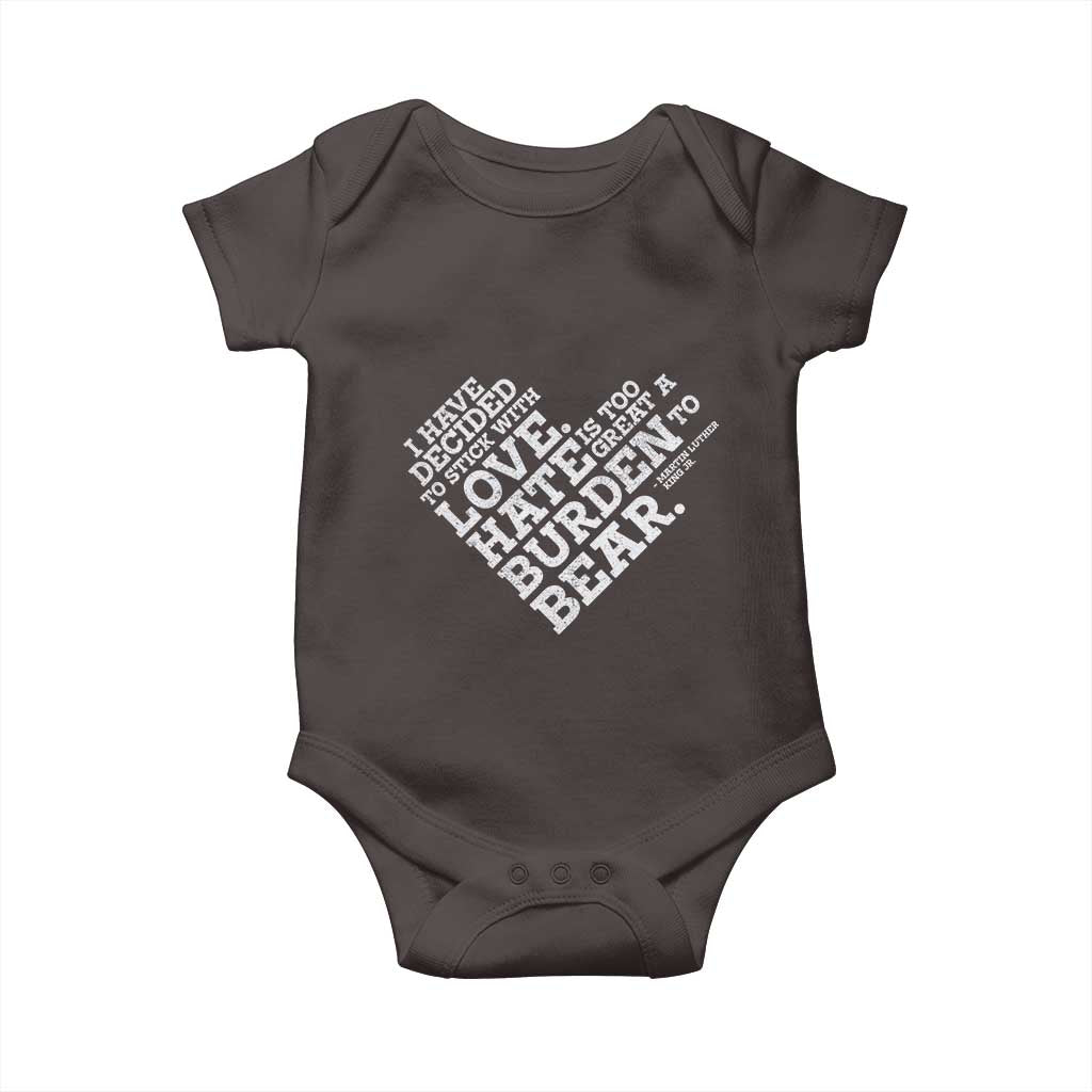 MLK Baby Onesie I Have Decided To Stick With Love Martin Luther King Black History Month