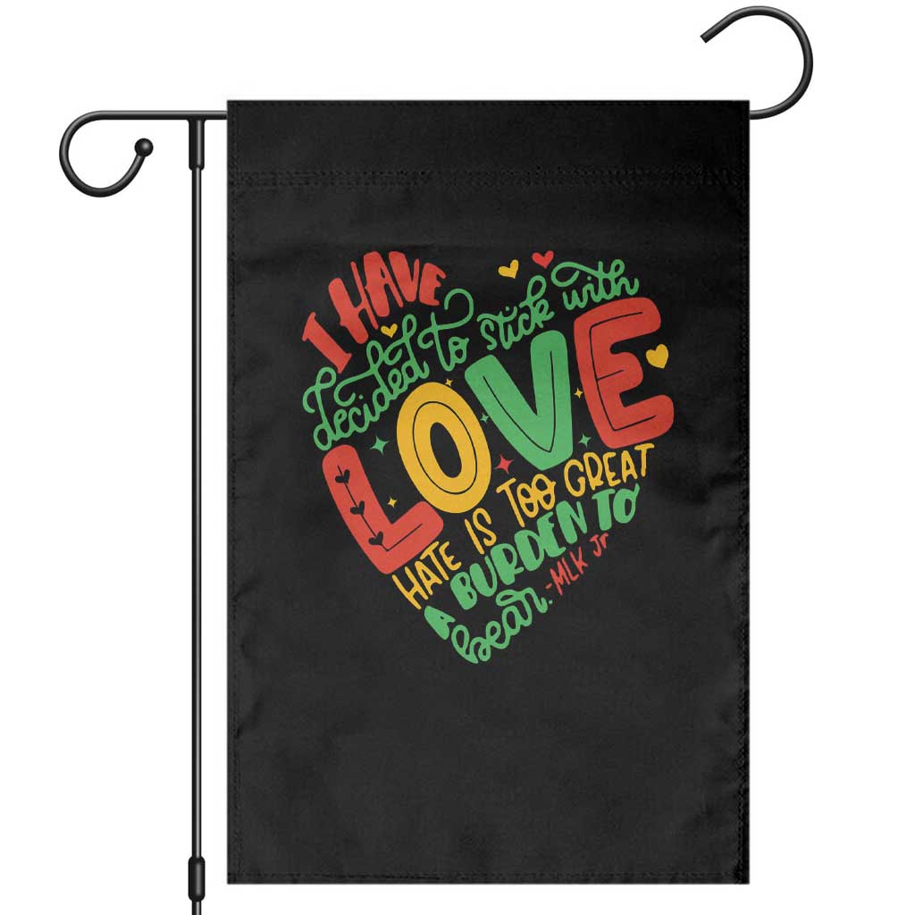 Martin Luther King Garden Flag I Have Decided to Stick With Love MLK Black History Month - Wonder Print Shop
