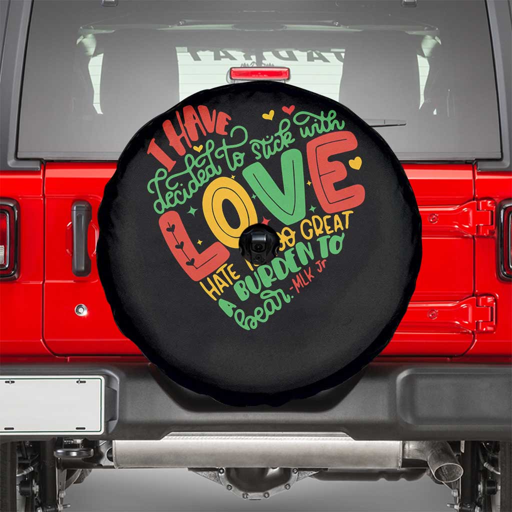 Martin Luther King Spare Tire Cover I Have Decided to Stick With Love MLK Black History Month - Wonder Print Shop
