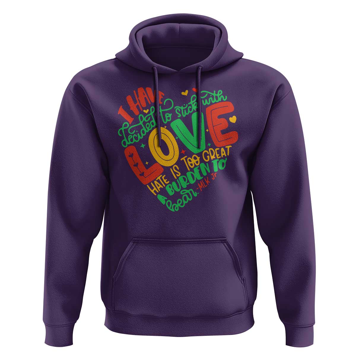 Martin Luther King Hoodie I Have Decided to Stick With Love MLK Black History Month - Wonder Print Shop