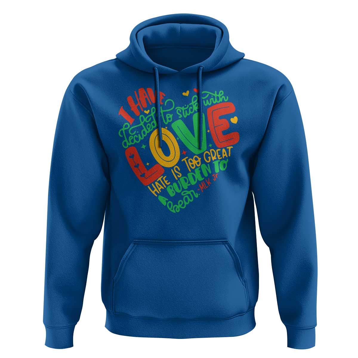 Martin Luther King Hoodie I Have Decided to Stick With Love MLK Black History Month - Wonder Print Shop