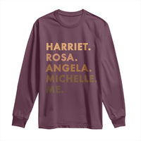 Harriet Rosa Angela Michelle Me Long Sleeve Shirt Black History Month Feminist Women Leaders - Wonder Print Shop