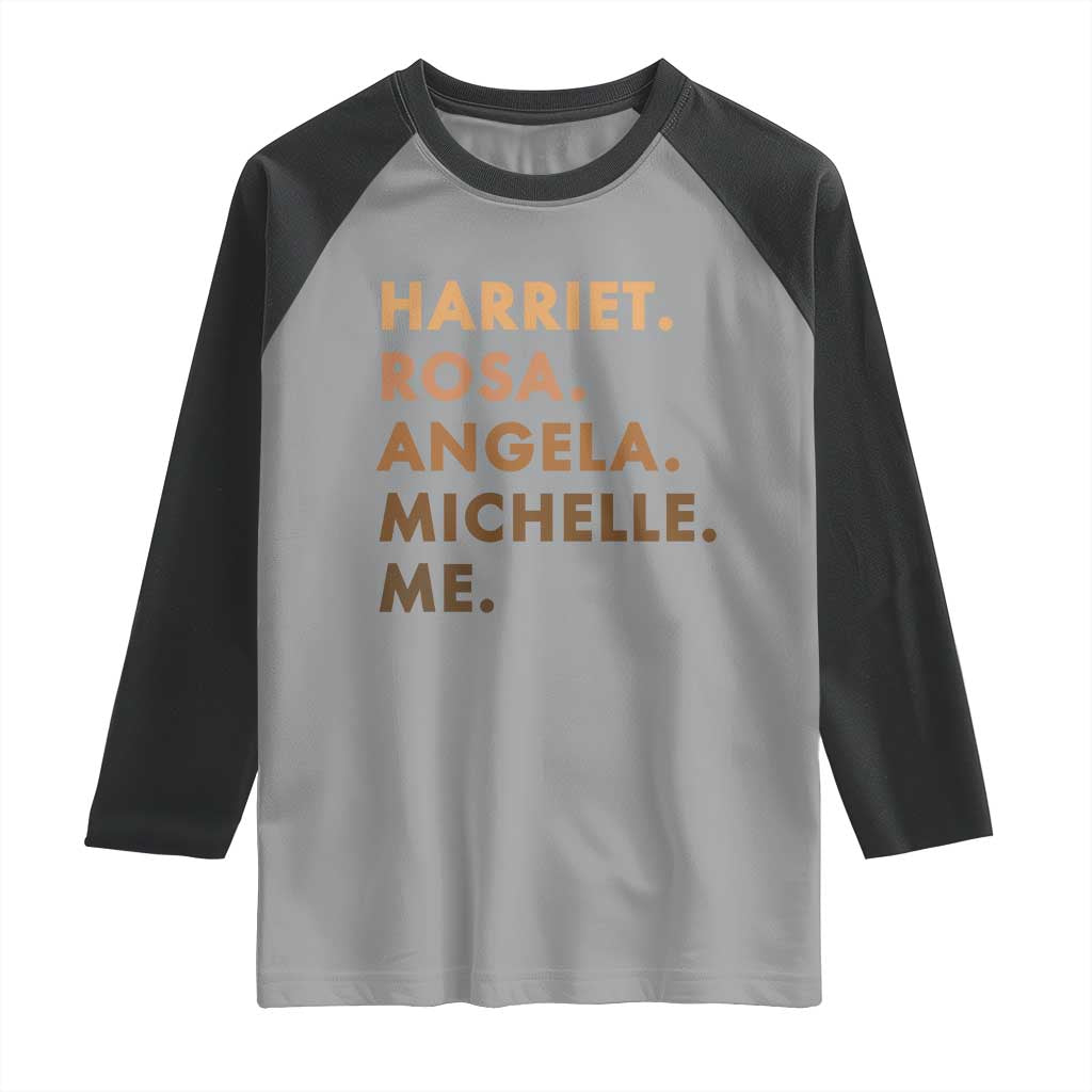 Harriet Rosa Angela Michelle Me Raglan Shirt Black History Month Feminist Women Leaders - Wonder Print Shop