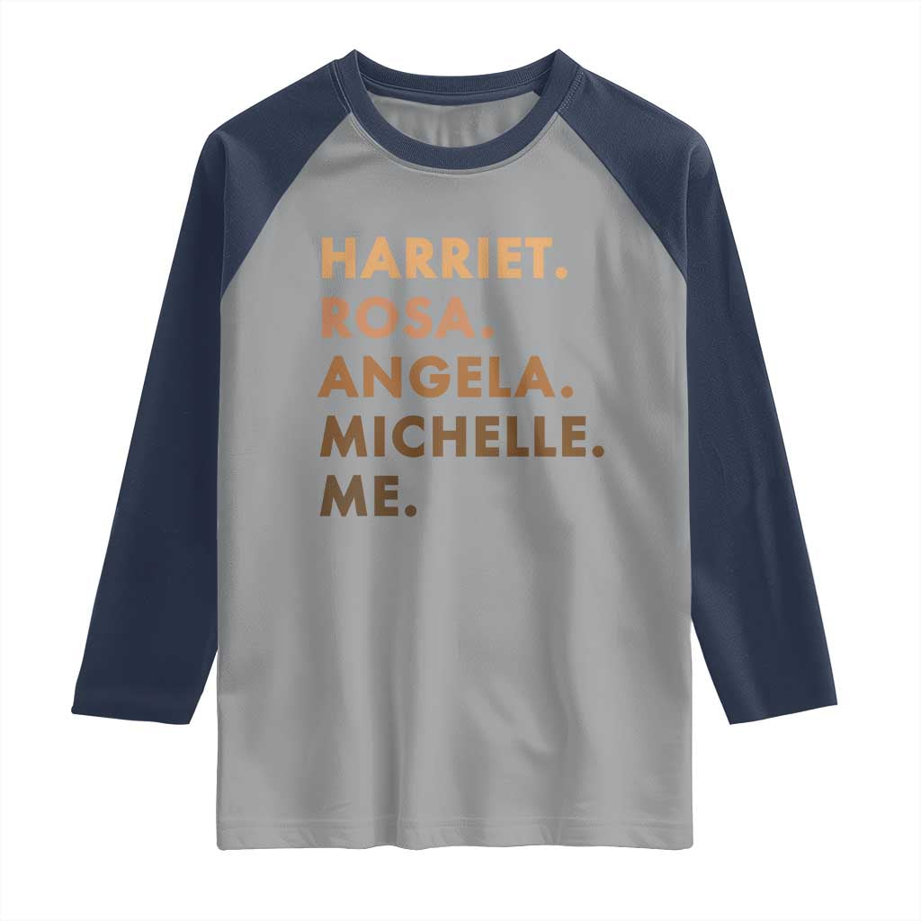 Harriet Rosa Angela Michelle Me Raglan Shirt Black History Month Feminist Women Leaders - Wonder Print Shop