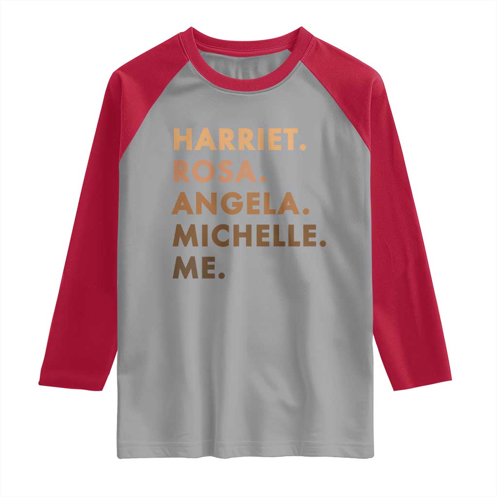 Harriet Rosa Angela Michelle Me Raglan Shirt Black History Month Feminist Women Leaders - Wonder Print Shop
