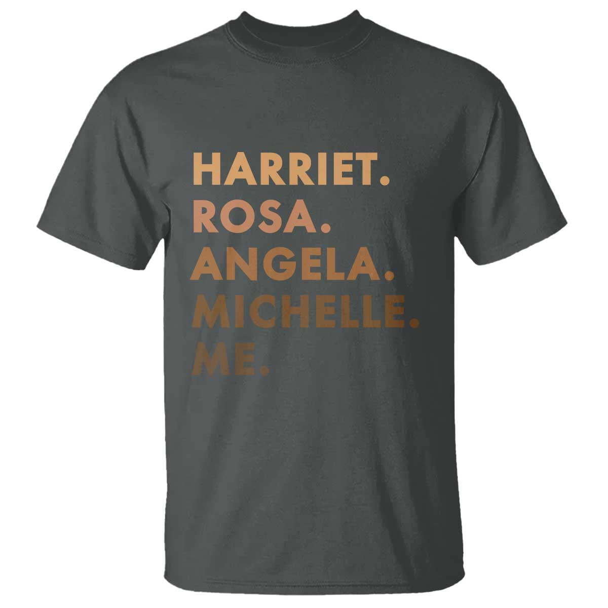 Harriet Rosa Angela Michelle Me T Shirt Black History Month Feminist Women Leaders - Wonder Print Shop